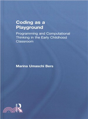 Coding As a Playground ─ Programming and Computational Thinking in the Early Childhood Classroom