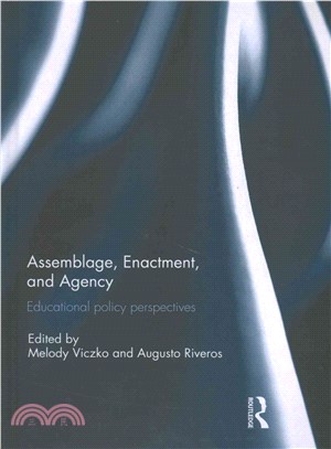 Assemblage, Enactment, and Agency ─ Educational Policy Perspectives