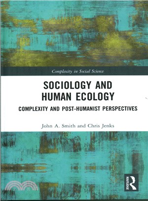Sociology and Human Ecology ─ Complexity and Post-humanist Perspectives