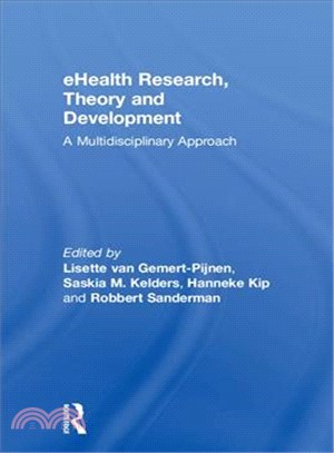 Ehealth Research, Theory and Development ― A Multi-disciplinary Approach