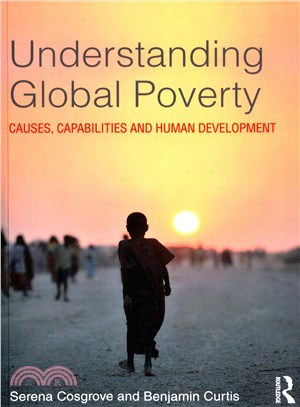 Understanding Global Poverty ─ Causes, Capabilities and Human Development