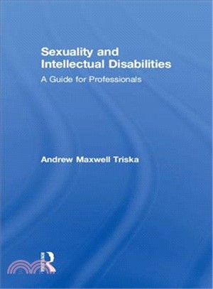 Sexuality and Intellectual Disabilities ─ A Guide for Professionals