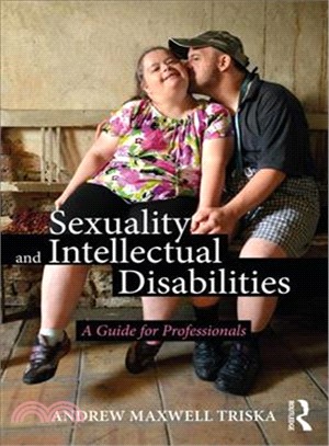 Sexuality and Intellectual Disabilities ─ A Guide for Professionals