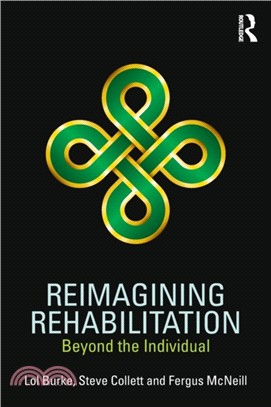 Reimagining Rehabilitation：Beyond the Individual