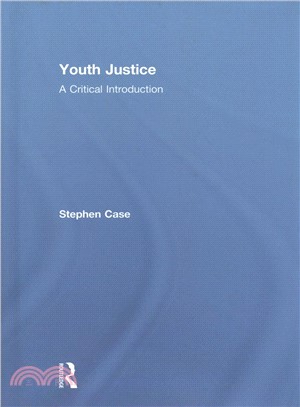 Youth Justice ― A Critical Introduction