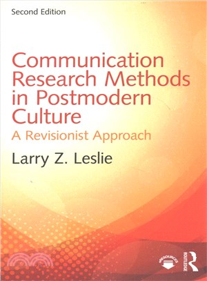 Communication Research Methods in Postmodern Culture ─ A Revisionist Approach