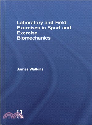 Laboratory and Field Exercises in Sport and Exercise Biomechanics