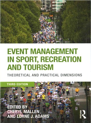 Event Management in Sport, Recreation and Tourism ─ Theoretical and Practical Dimensions