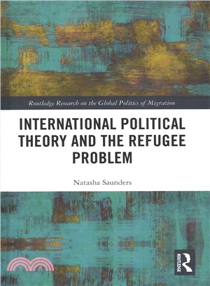 International Political Theory and the Refugee Problem