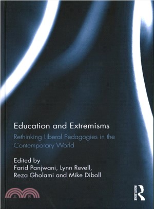 Education and Extremisms ─ Rethinking Liberal Pedagogies in the Contemporary World