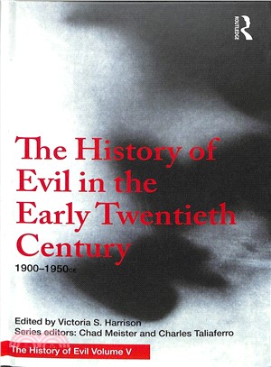 The History of Evil in the Early Twentieth Century ― 1900?950