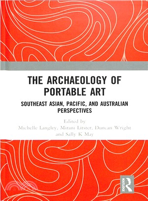 The Archaeology of Portable Art ― Southeast Asian, Pacific, and Australian Perspectives