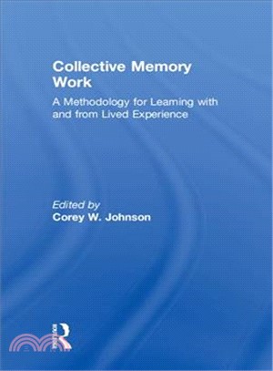 Collective Memory Work ― A Methodology for Learning With and from Lived Experience