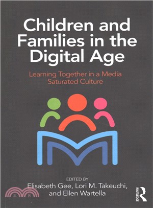 Children and Families in the Digital Age ― Learning Together in a Media Saturated Culture