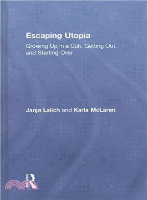 Escaping Utopia ─ Growing Up in a Cult, Getting Out, and Starting over