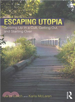 Escaping Utopia ─ Growing Up in a Cult, Getting Out, and Starting over