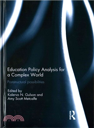 Education Policy Analysis for a Complex World ─ Poststructural Possibilities