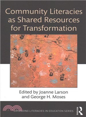 Community Literacies As Shared Resources for Transformation
