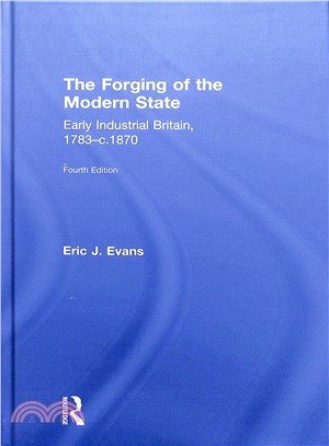 The Forging of the Modern State ― Early Industrial Britain 1783-1870