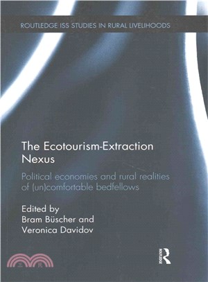 The Ecotourism-Extraction Nexus ─ Political Economies and Rural Realities of (Un)comfortable Bedfellows
