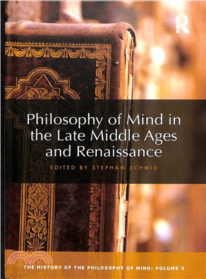 Philosophy of Mind in the Late Middle Ages and Renaissance