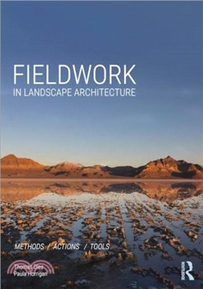 Fieldwork in Landscape Architecture：Methods, Actions, Tools