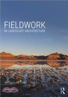 Fieldwork in Landscape Architecture：Methods, Actions, Tools