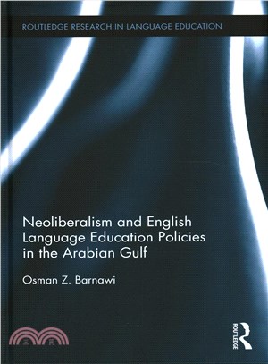 Neoliberalism and English Language Education Policies in the Arabian Gulf