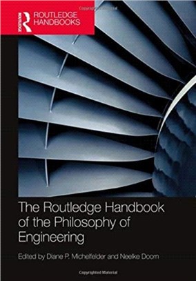 The Routledge Handbook of the Philosophy of Engineering