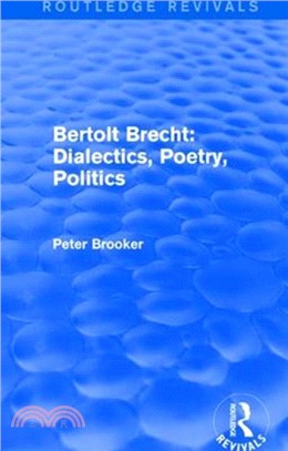 : Bertolt Brecht: Dialectics, Poetry, Politics (1988)