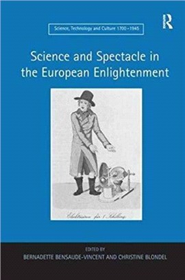 Science and Spectacle in the European Enlightenment