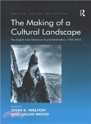 The Making of a Cultural Landscape ― The English Lake District As Tourist Destination, 1750-2010