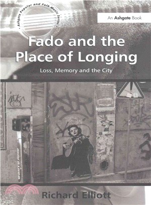 Fado and the Place of Longing ― Loss, Memory and the City