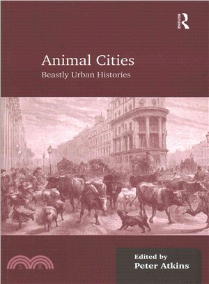 Animal Cities ― Beastly Urban Histories