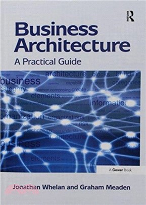 Business Architecture：A Practical Guide