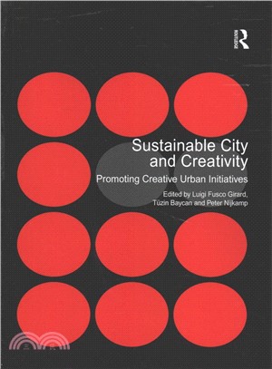 Sustainable City and Creativity ― Promoting Creative Urban Initiatives