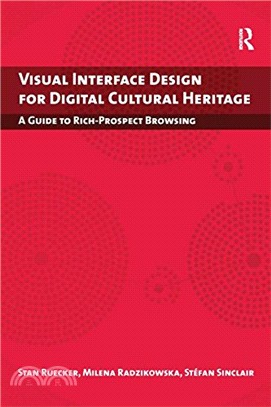 Visual Interface Design for Digital Cultural Heritage ― A Guide to Rich-prospect Browsing