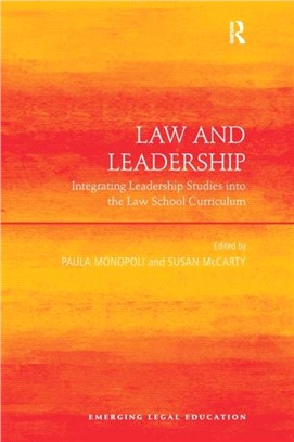 Law and Leadership：Integrating Leadership Studies into the Law School Curriculum