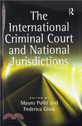 The International Criminal Court and National Jurisdictions