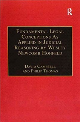 Fundamental Legal Conceptions As Applied in Judicial Reasoning by Wesley Newcomb Hohfeld