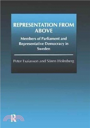 Representation From Above：Members of Parliament and Representative Democracy in Sweden