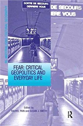 Fear: Critical Geopolitics and Everyday Life