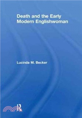 Death and the Early Modern Englishwoman