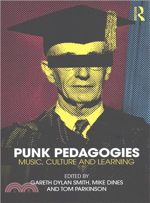 Punk Pedagogies ─ Music, Culture and Learning