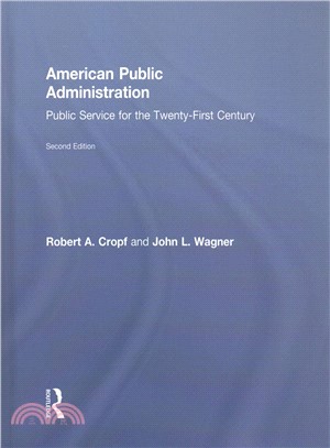 American Public Administration ― Public Service for the Twenty-First Century