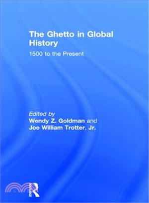 The Ghetto in Global History ─ 1500 to the Present