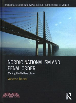 Nordic Nationalism and Penal Order ― Walling the Welfare State