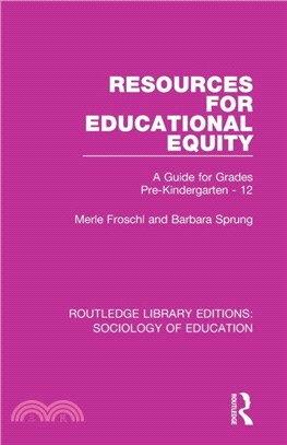 Resources for Educational Equity：A Guide for Grades Pre-Kindergarten - 12