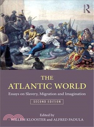 The Atlantic World ― Essays on Slavery, Migration and Imagination