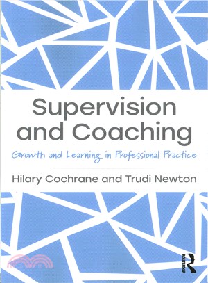 Coaching and Supervision ― Learning and Growing in Professional Practice